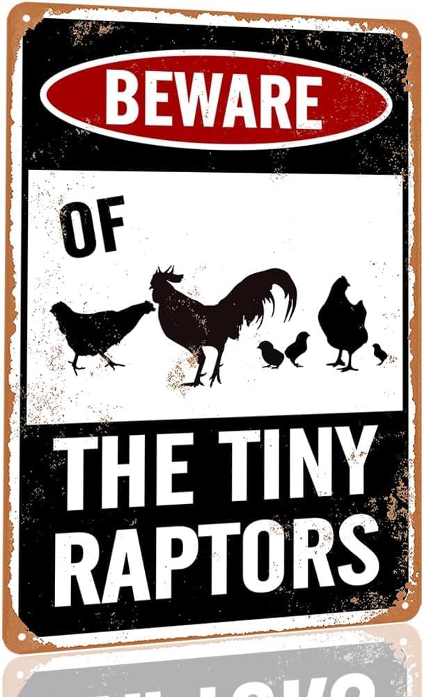 SMAZDFXX Funny Outdoor Chicken Coop Signs Beware Of The Tiny Raptors Metal Sign For Outdoor Chickens Farm Yard Decor Accessories for Chicken-Lovers 12"x16"
