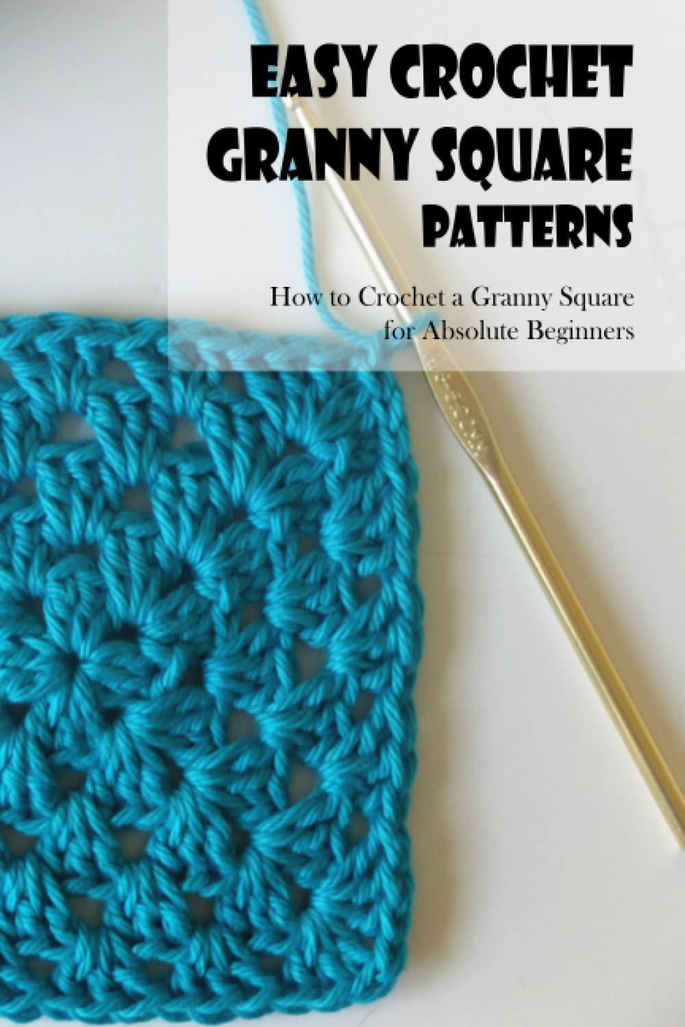 Buy Easy Crochet Granny Square Patterns How to Crochet a Granny Square