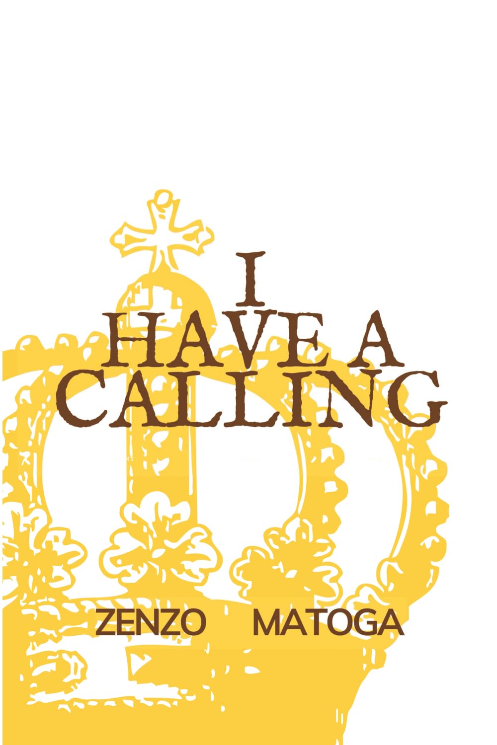 I Have A Calling