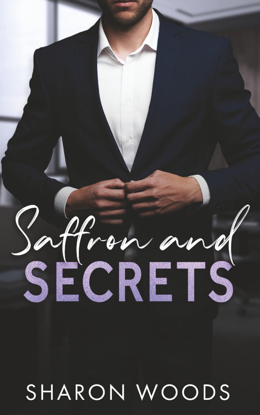 Saffron and Secrets: Wild Blooms Series, Book 2