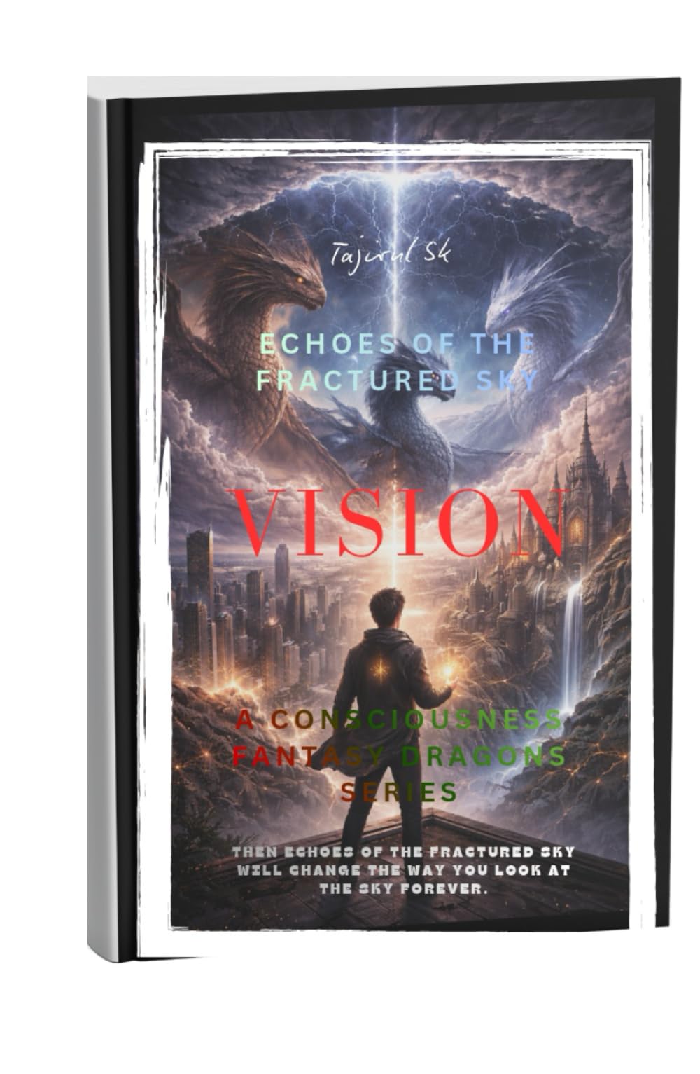 ECHOES OF THE FRACTURED SKY: Dragon Fantasy Series For Adults (A Consciousness Fantasy Dragons Series ( Dragons do not burn the world. They reflect it. ))