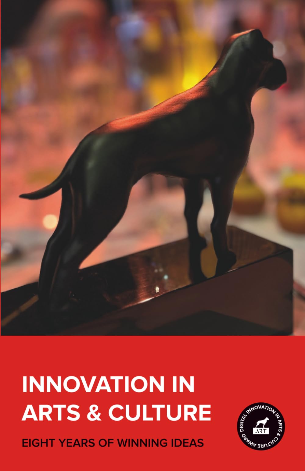 Innovation in Arts & Culture: Eight Years of Winning Ideas: A catalogue of companies recognised by .ART’s Digital Innovation in Arts & Culture Award (previously Digital Innovation in Art Award).