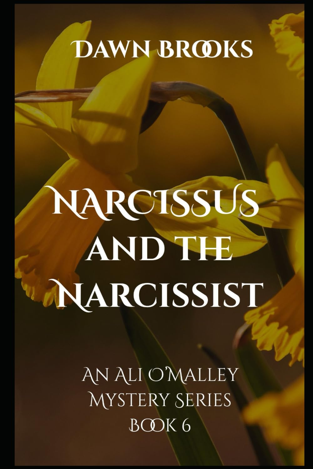 Narcissus and the Narcissist: An Ali O'Malley Mystery Series Book 6