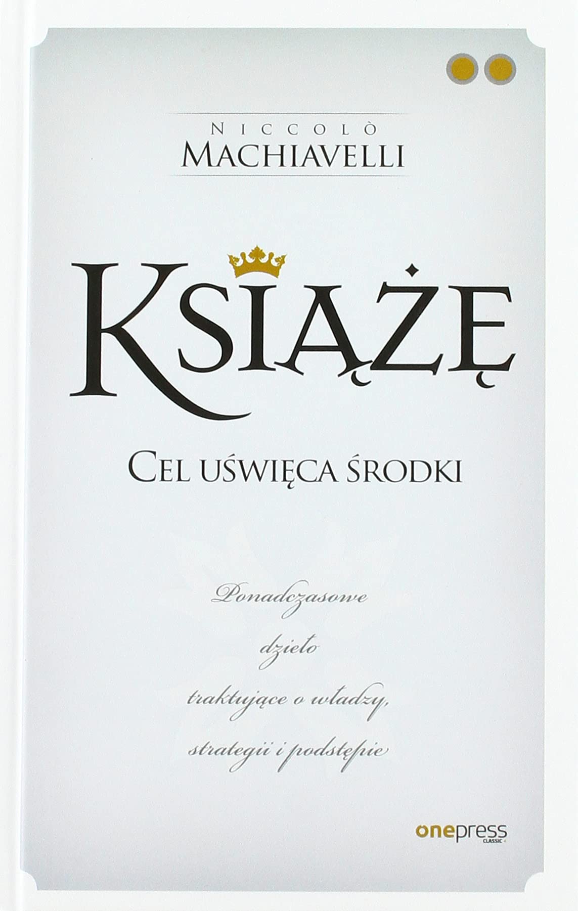 Książę: Cel uświęca środki