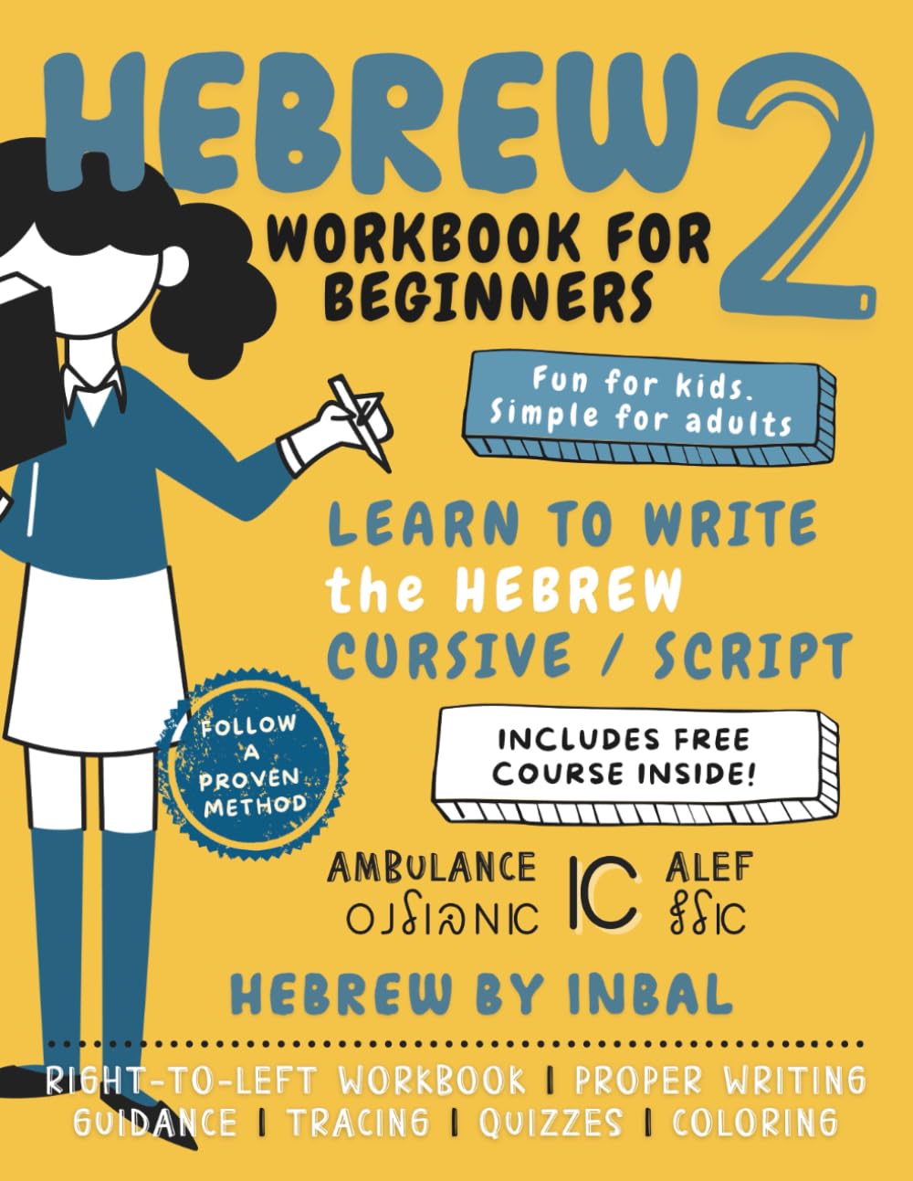 Hebrew 2 Workbook: Learn to Write the Hebrew Cursive Script Alphabet - for Kids and Adults - B&W Interior (Learn Hebrew Reading and Writing Series) (Hebrew Edition)      Paperback – January 15, 2022