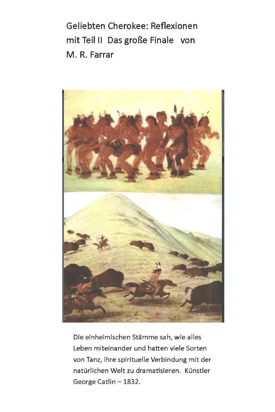 Geliebten Cherokee: Reflexionen mit Das Große Finale: Teil II Das große Finale