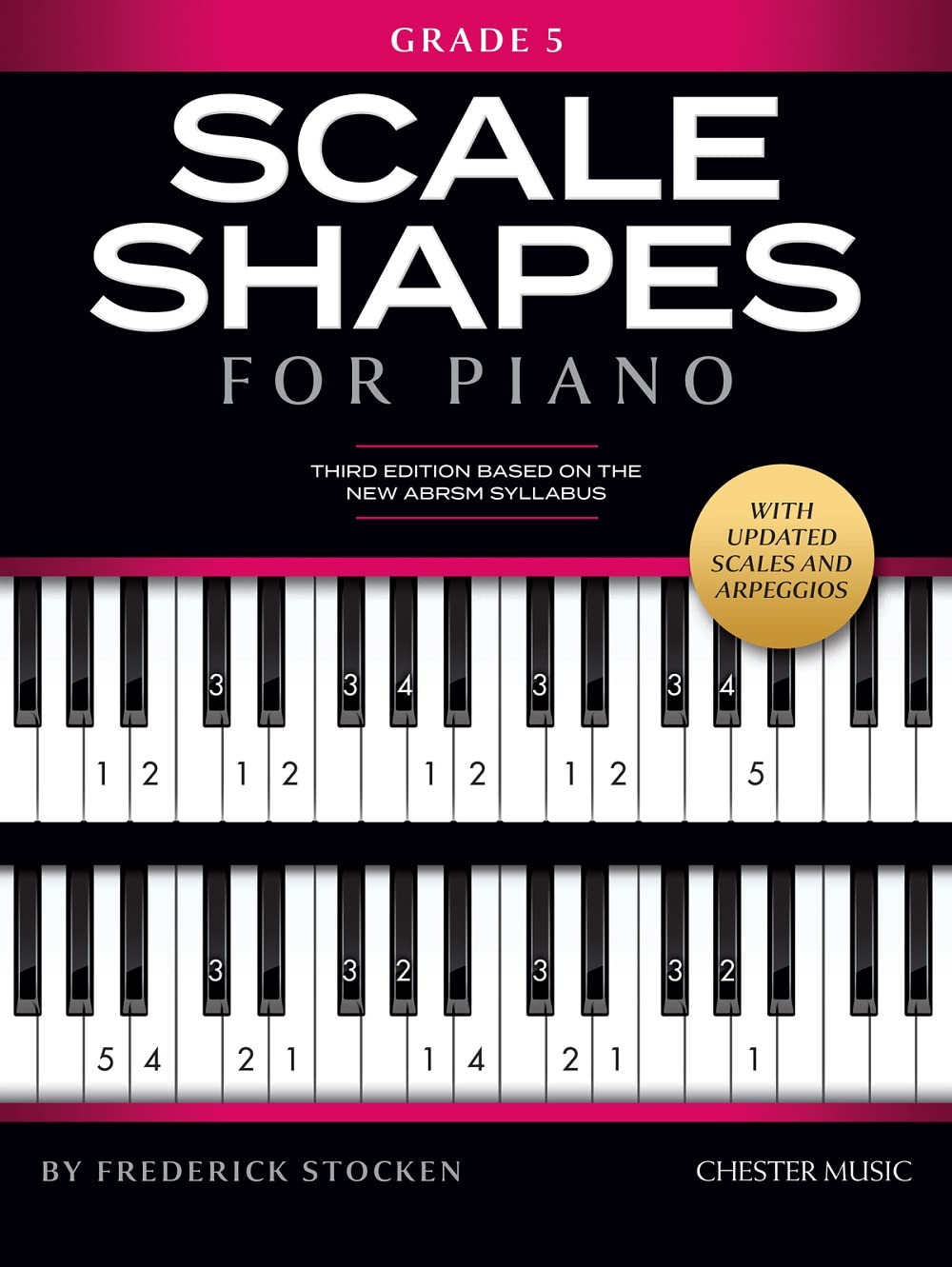 Scale Shapes For Piano – Grade 5. 3rd Edition