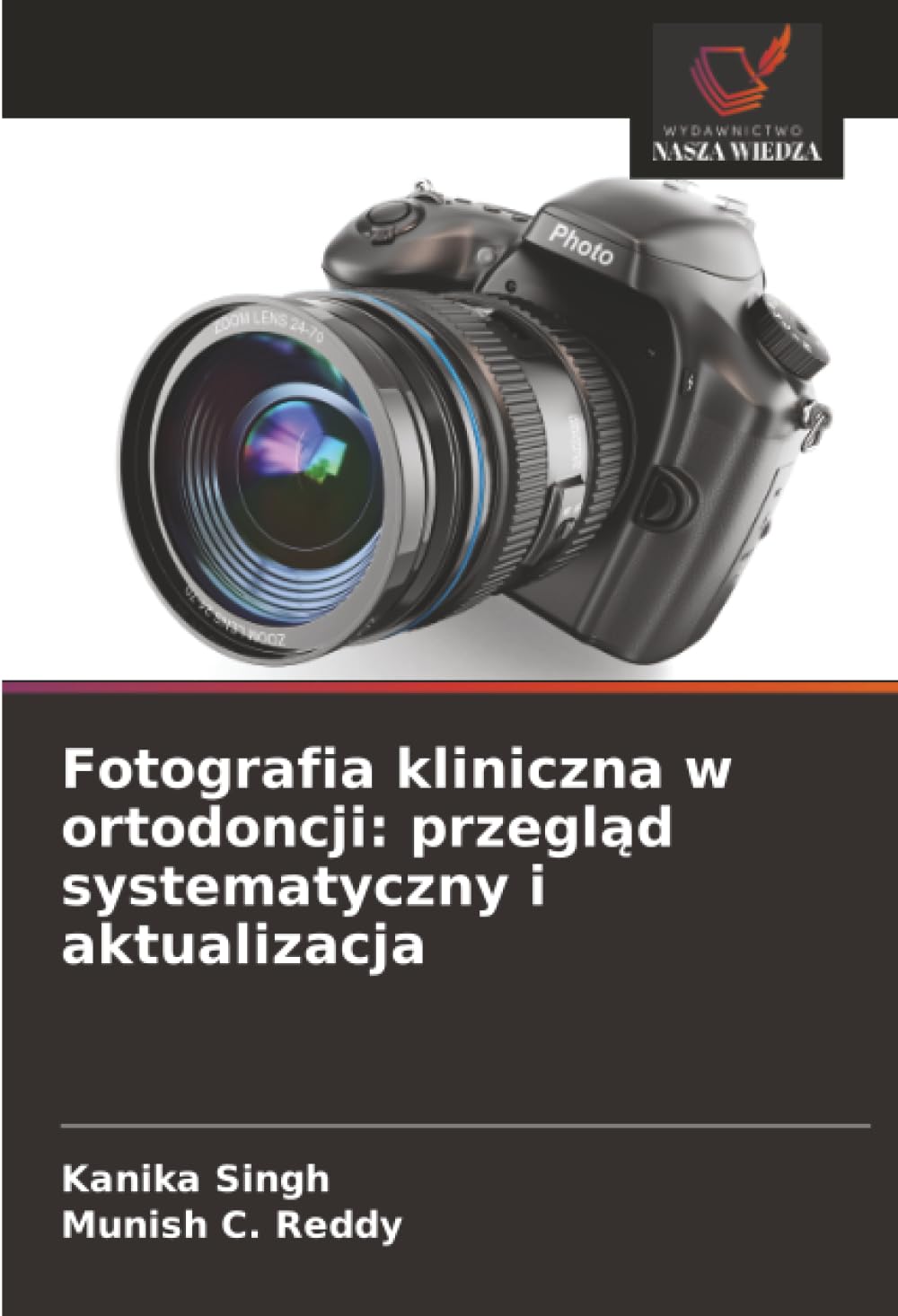 Fotografia kliniczna w ortodoncji: przegląd systematyczny i aktualizacja: przegląd systematyczny i aktualizacja