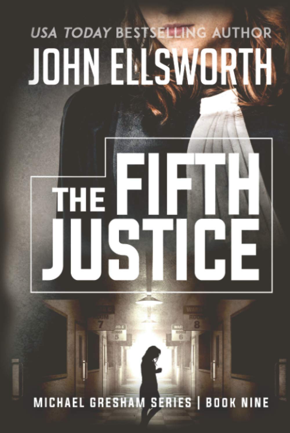 The Fifth Justice: Legal Thrillers (Michael Gresham Legal Thrillers)