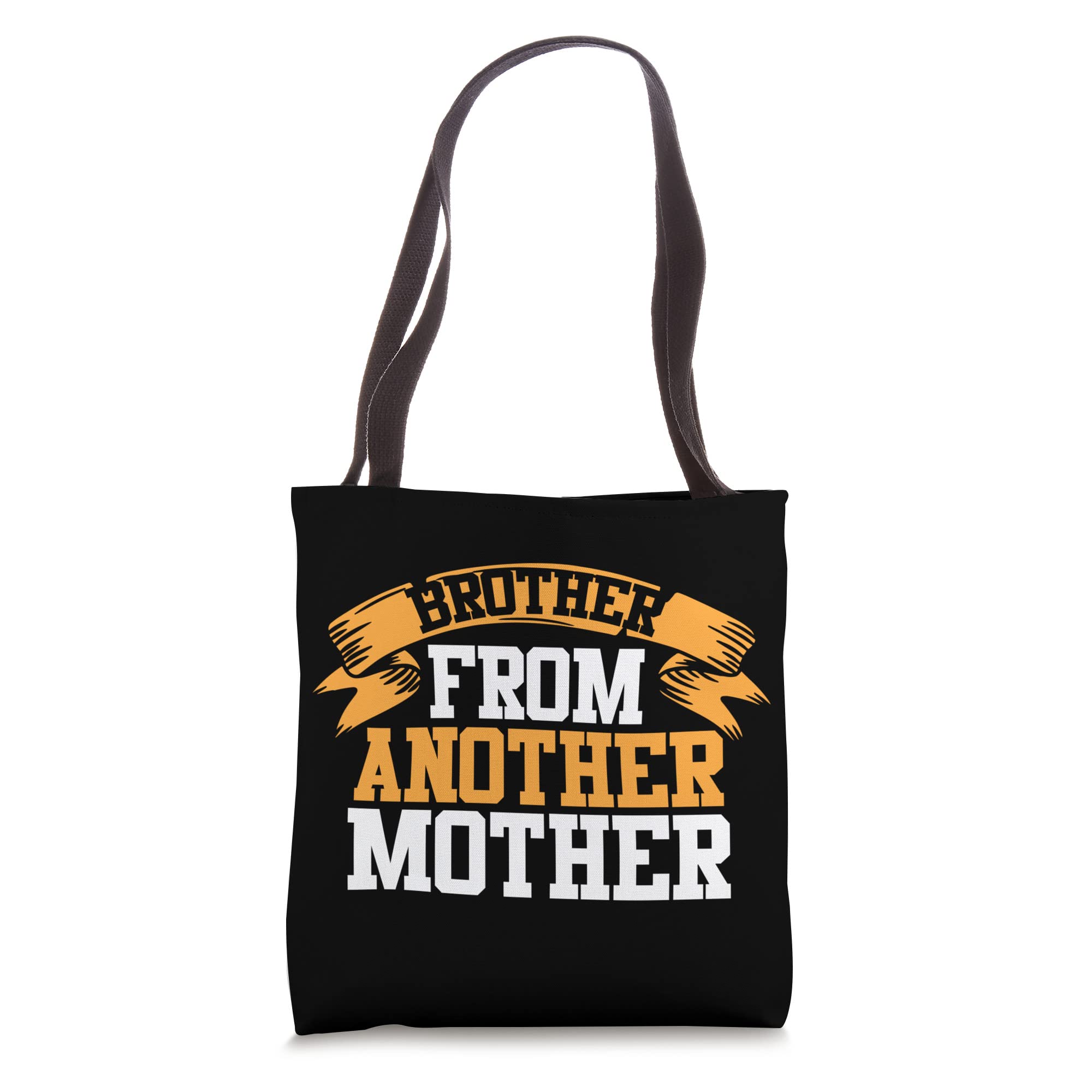 Step-Brothers | BFF | Funny Brother From Another Mother Tote Bag
