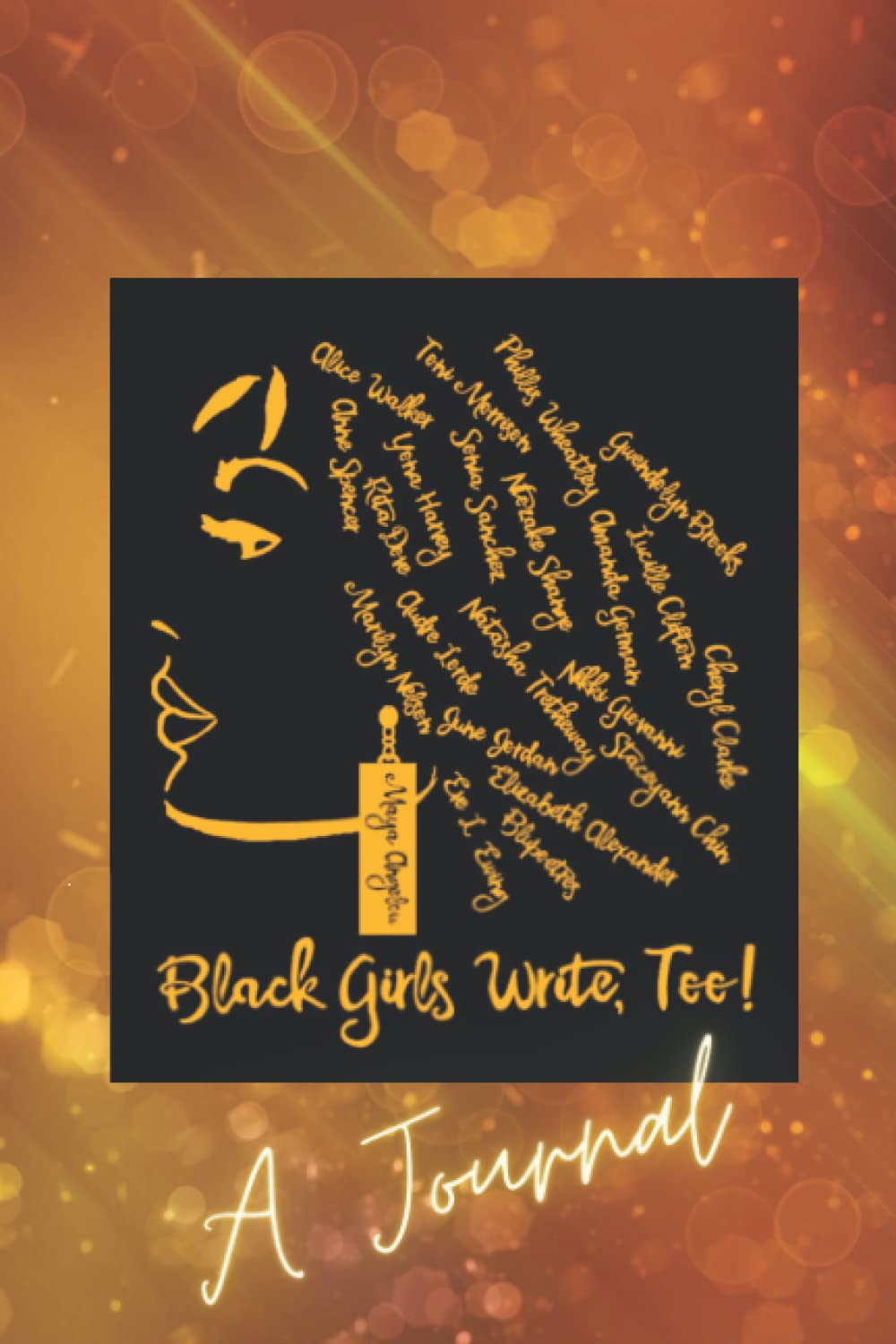 Black Girls Write, Too!: A Journal