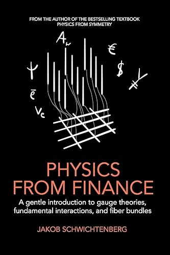Physics from Finance: A gentle introduction to gauge theories, fundamental interactions and fiber bundles