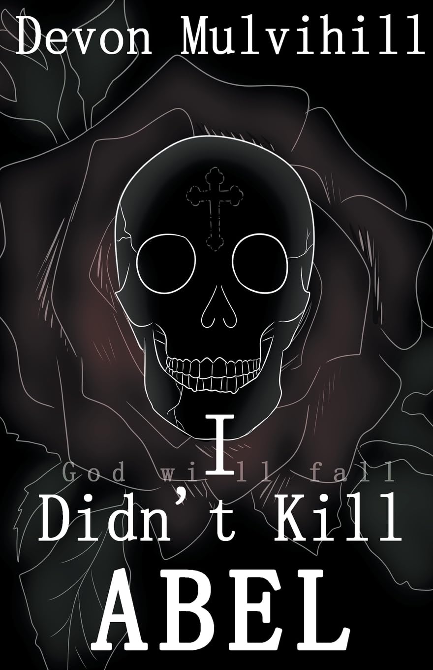 I Didn't Kill Abel