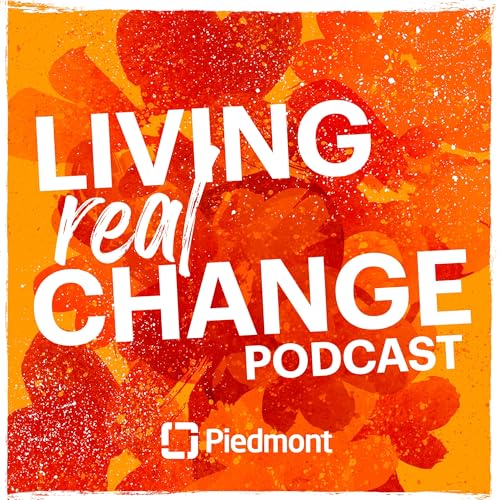 Living Real Change Piedmont Healthcare Audible Books