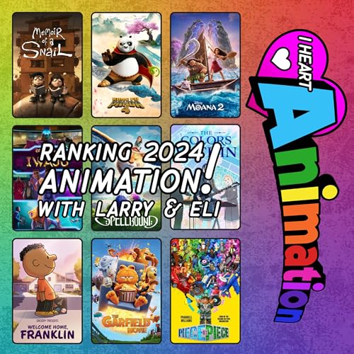2024 Animation Ranking - Part 4 - With Larry Chillson & Eli Sanza Podcast Por  arte de portada