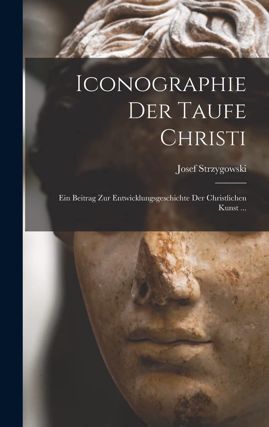 Iconographie de la baptême du Christ livre sur l'histoire de l'art chrétien