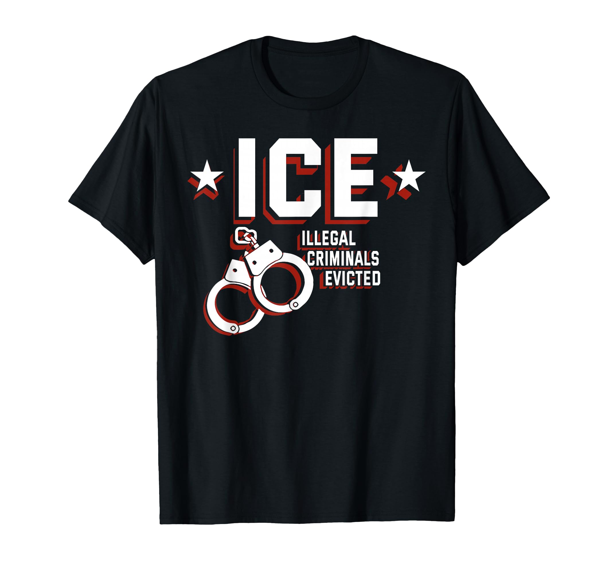 ICE Illegal Criminals Evicted T-Shirt