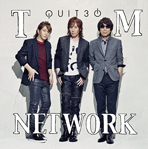 TM Network Quit30