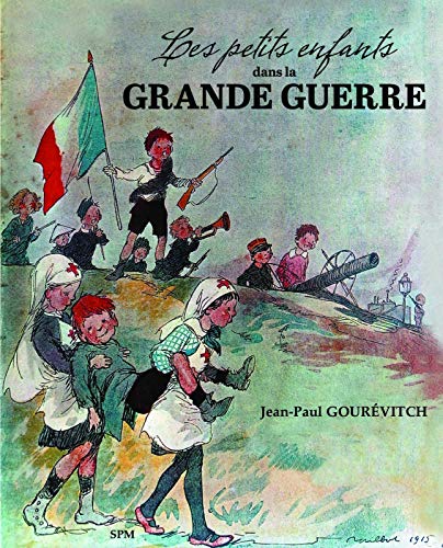 Télécharger Les petits enfants dans la Grande guerre PDF Ebook En Ligne