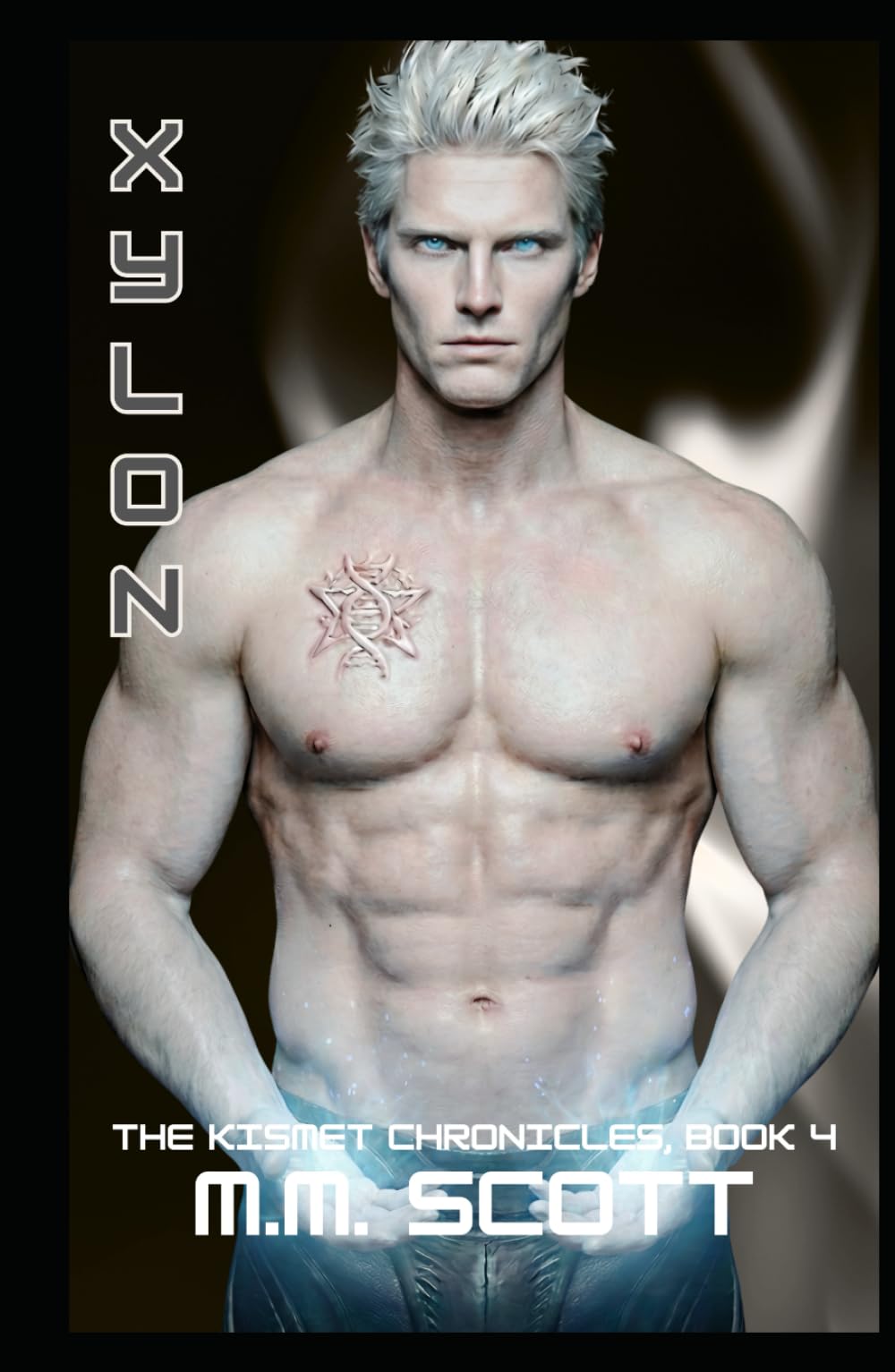 Xylon: The Kismet Chronicles, Book 4