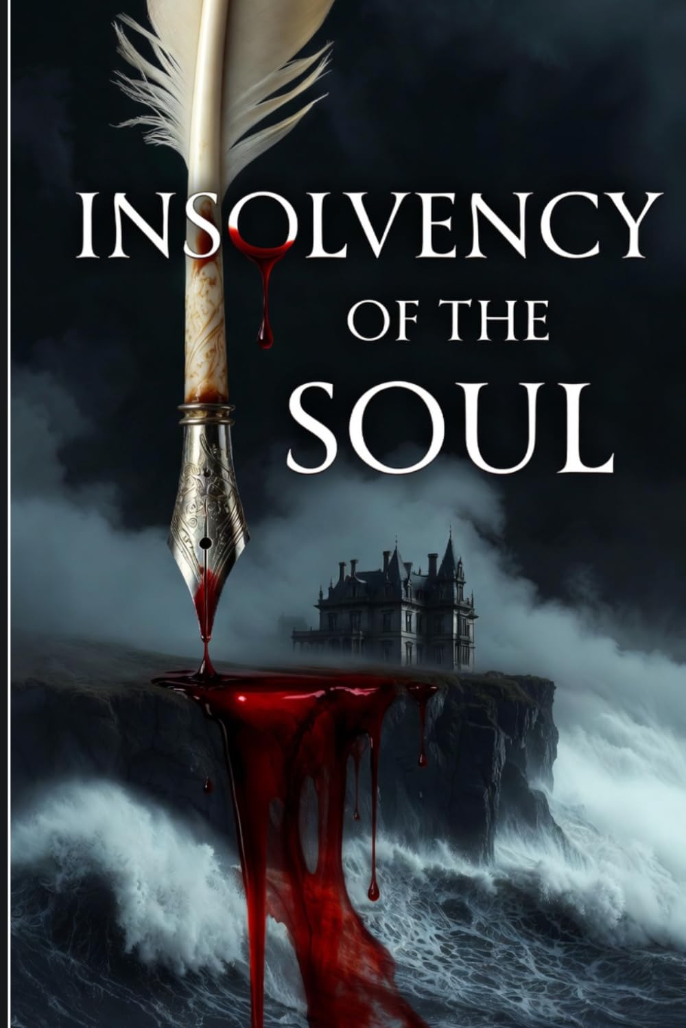 Insolvency of the Soul: A Supernatural Thriller