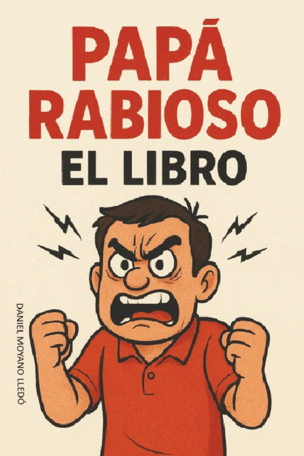 PAPÁ RABIOSO EL LIBRO