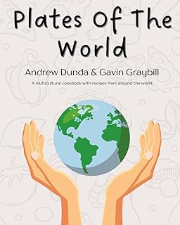 Plates of the World: A multicultural cookbook with recipes from around the world.