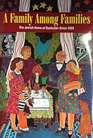 A Family Among Families: The Jewish Home of Rochester Since 1920 0965137414 Book Cover