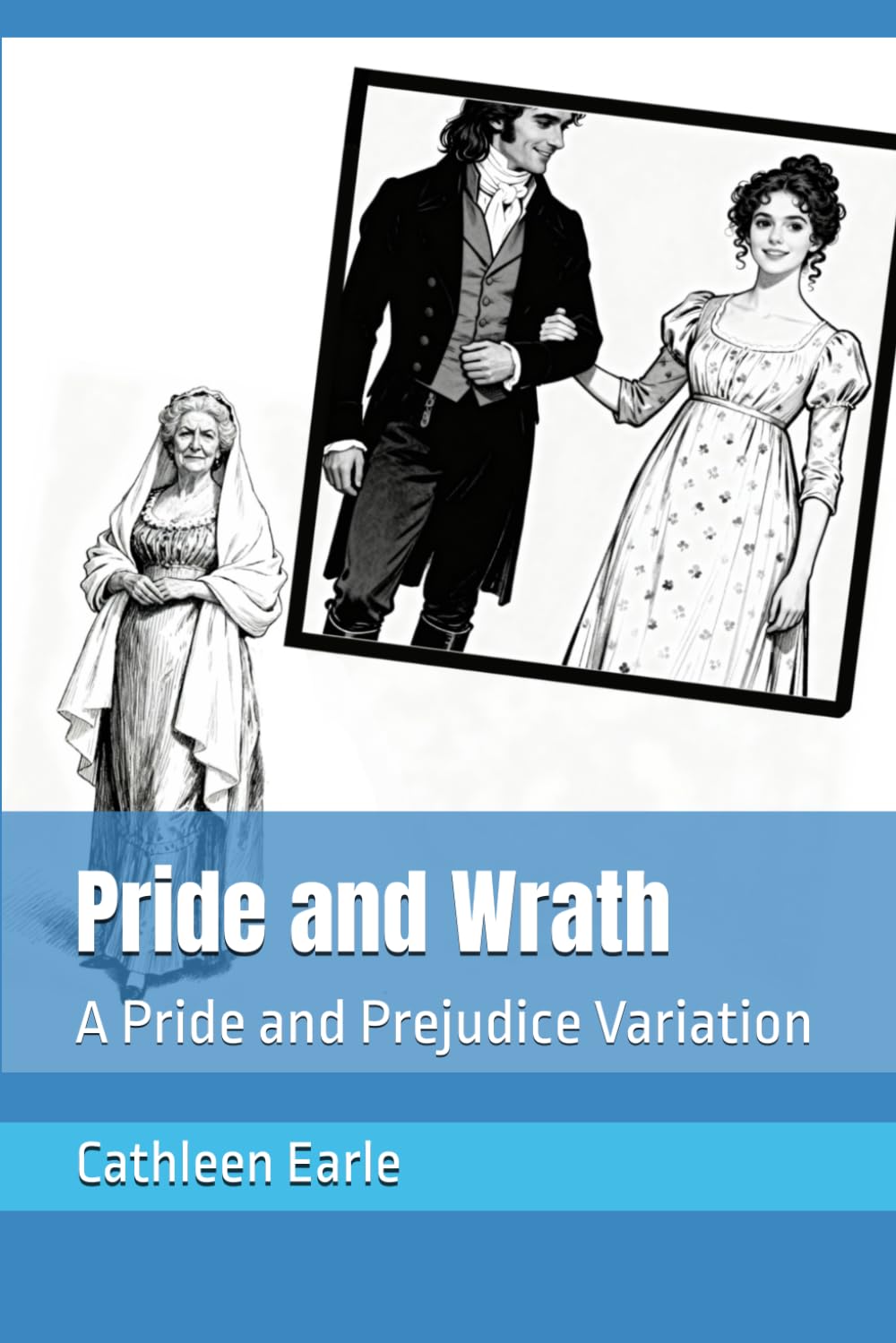 Pride and Wrath: A Pride and Prejudice Variation (Pride and Other Sins)