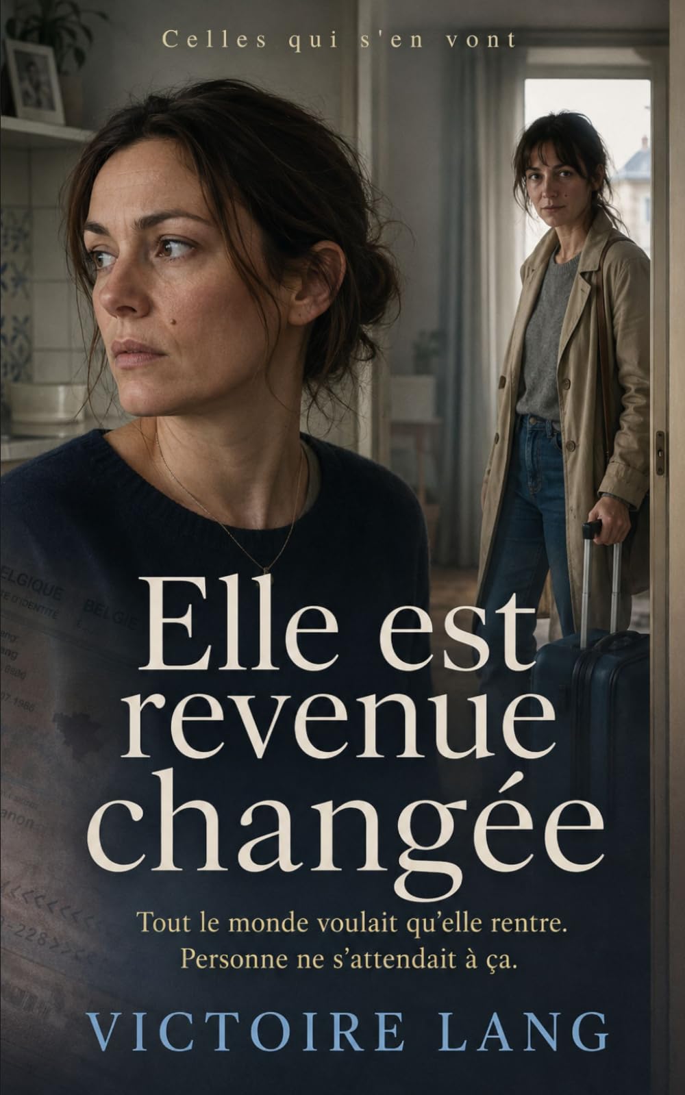 Elle est revenue changée: Un thriller psychologique (CELLES QUI S'EN VONT)