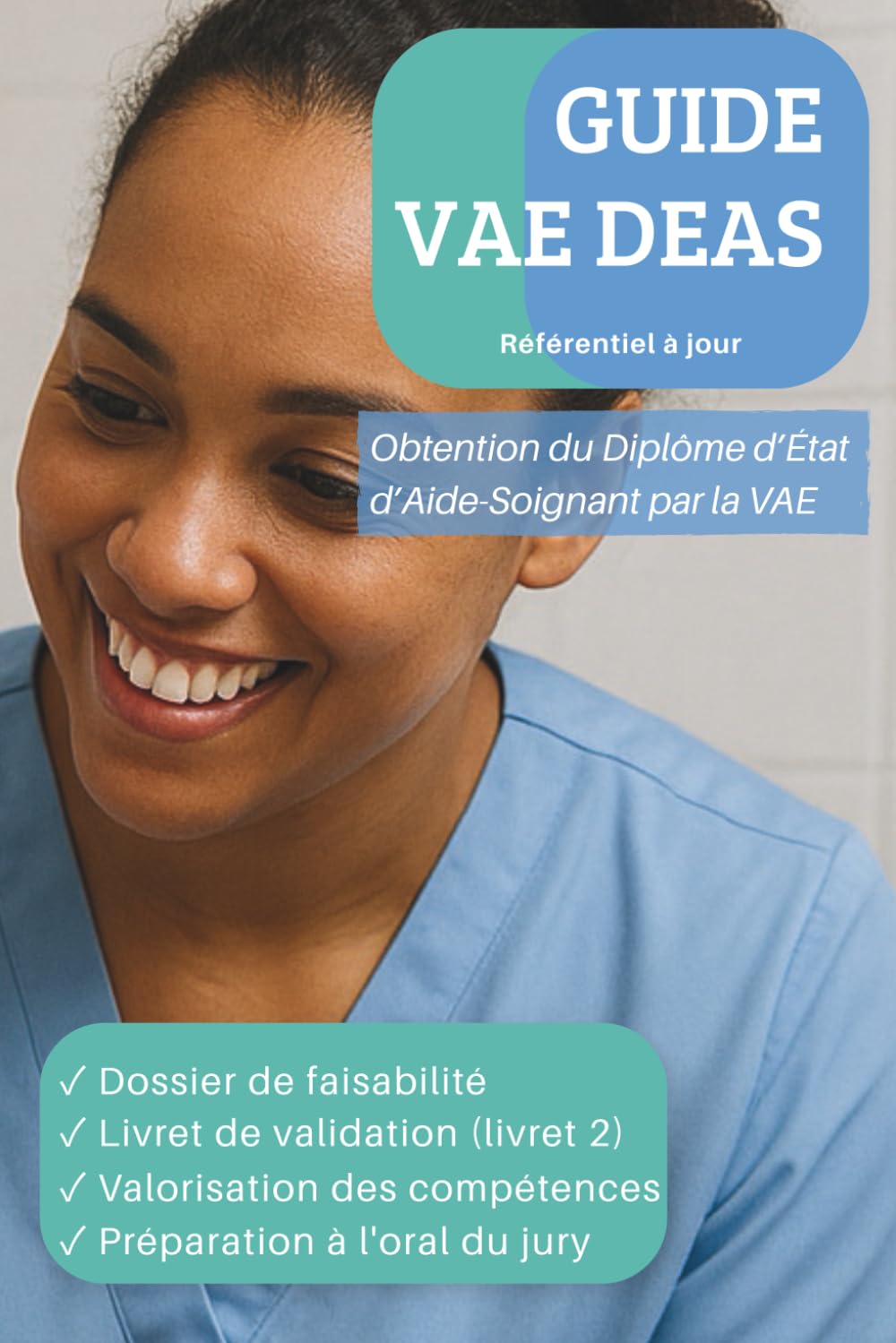 GUIDE VAE DEAS: Obtention du Diplôme d'État d'Aide-Soignant