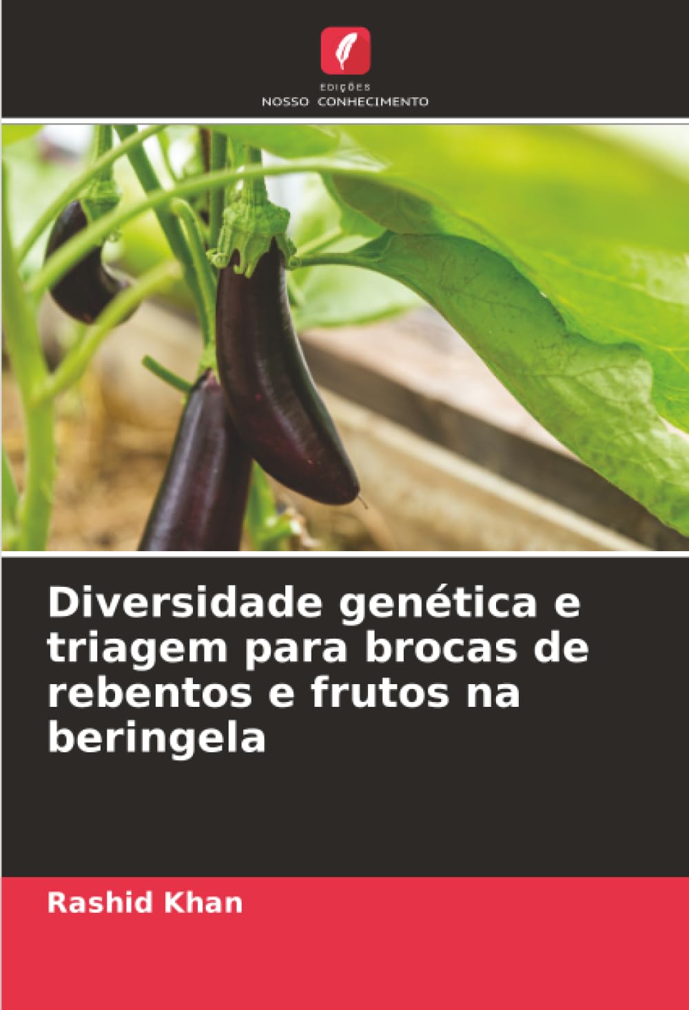 Diversidade genética e triagem para brocas de rebentos e frutos na beringela