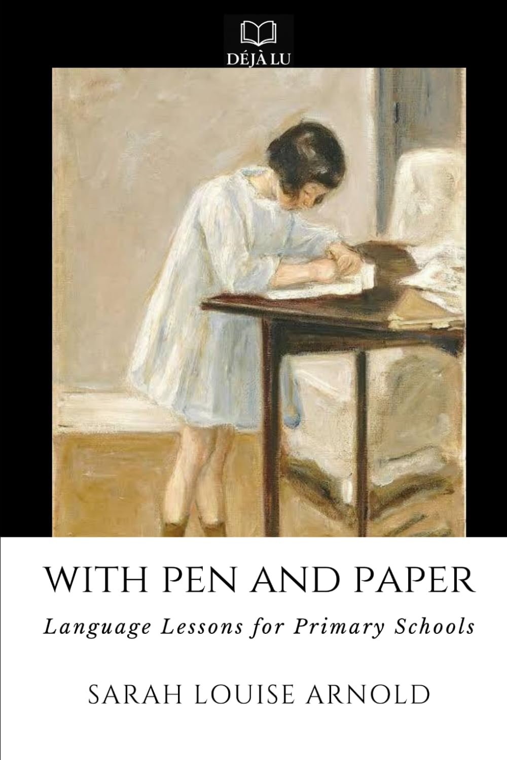With Pen and Paper: Language Lessons for Primary Schools
