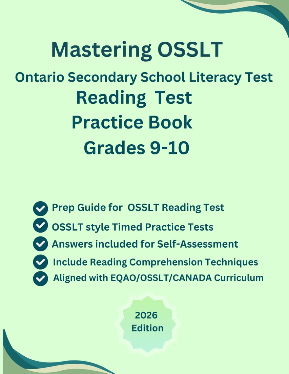 Mastering OSSLT (Ontario Secondary School Literacy Test) Reading Practice Book Grades 9-10, Full Length Reading Tests, Short Answers/Multiple-Choice ... Aligned with EQAO/OSSLT/Canada Curriculum