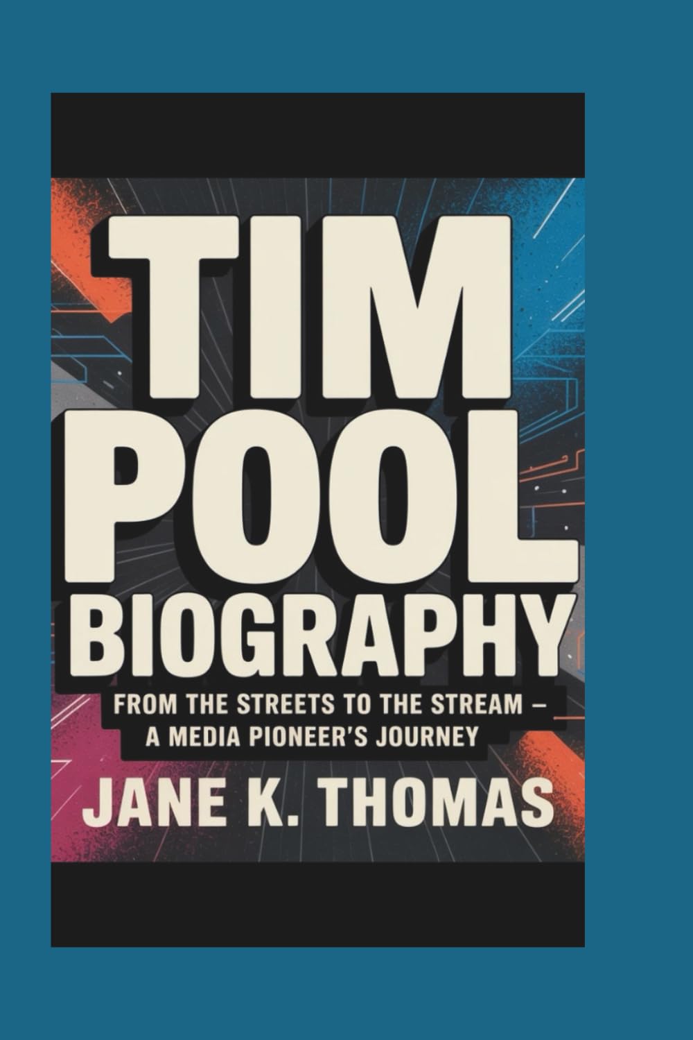 TIM POOL BIOGRAPHY: From the Streets to the Stream - A Media Pioneer’s Journey