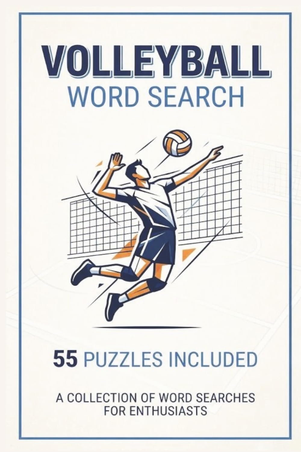 Volleyball Word Search: A Collection of Word Searches for Enthusiasts