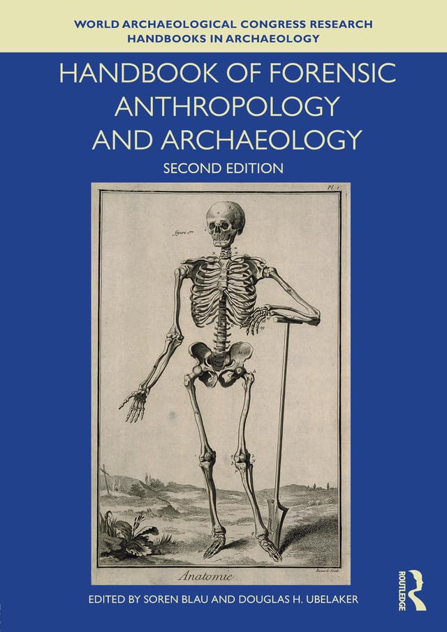 Handbook of Forensic Anthropology and Archaeology (WAC Research Handbooks in Archaeology)