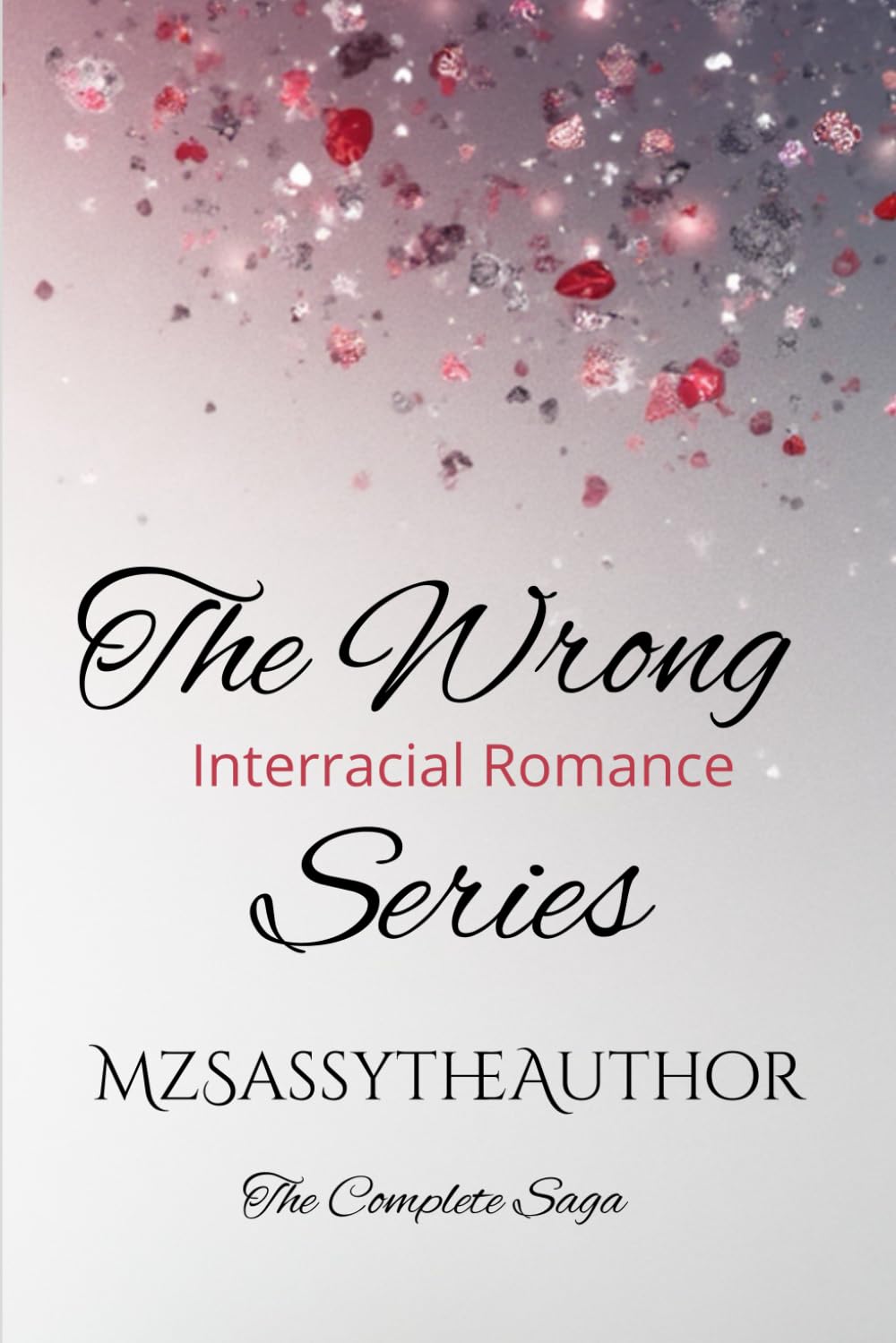 The Wrong Series: The Complete Saga