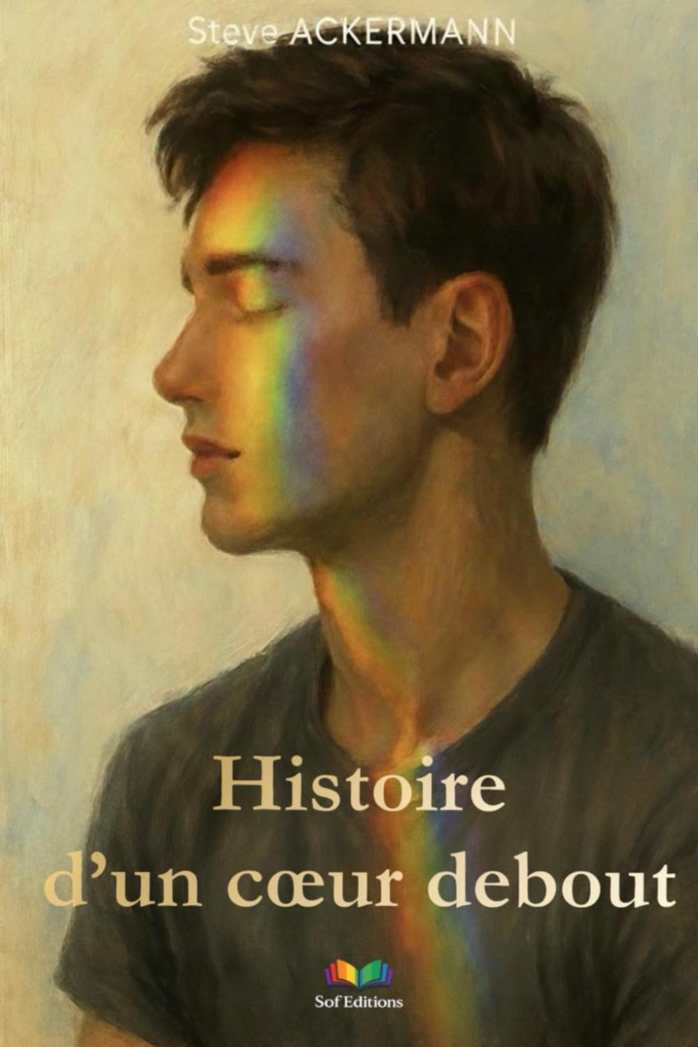 Histoire d'un coeur debout