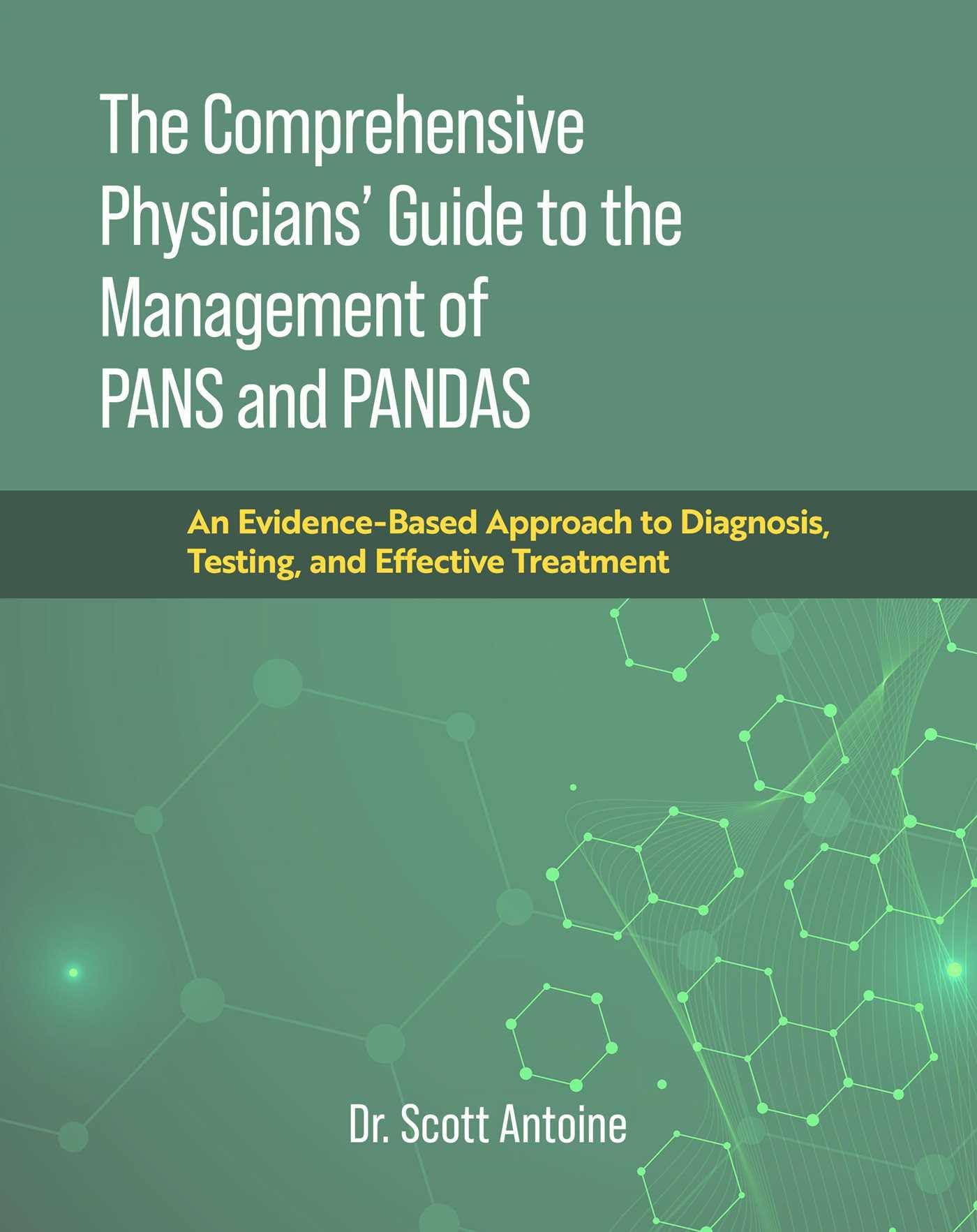The Comprehensive Physicians' Guide to the Management of