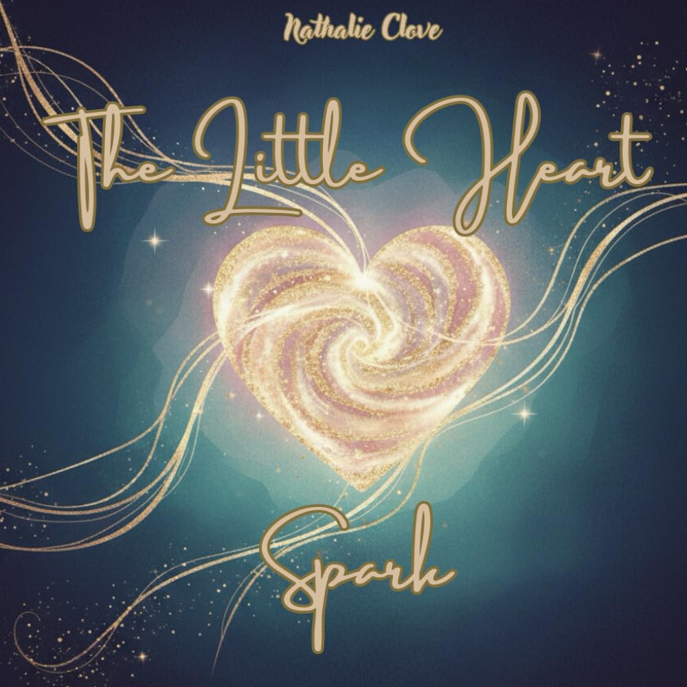 The Little Heart Spark: A Heartwarming Story About Separation Anxiety, Emotional Resilience, and the Invisible Bond Between Mother and Child. Perfect for Preschool Adaptation.