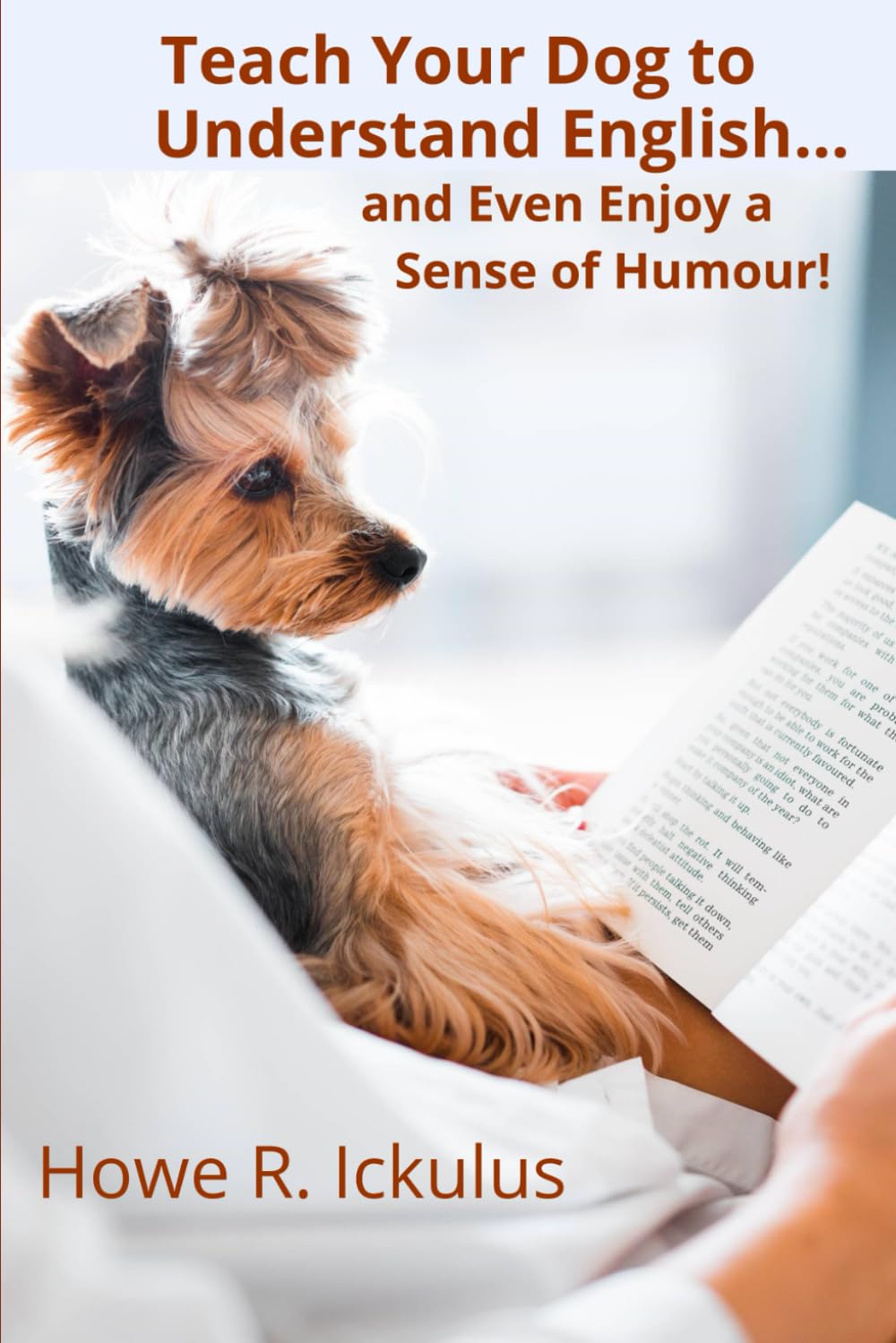 Teach Your Dog to Understand English...: and Even Enjoy a Sense of Humour!