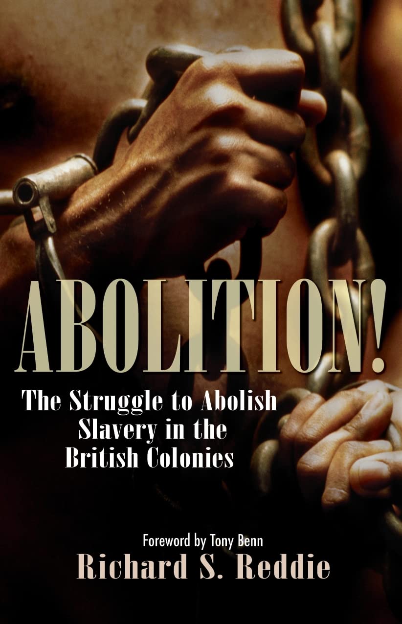Abolition!: The Struggle to Abolish Slavery in the British Colonies