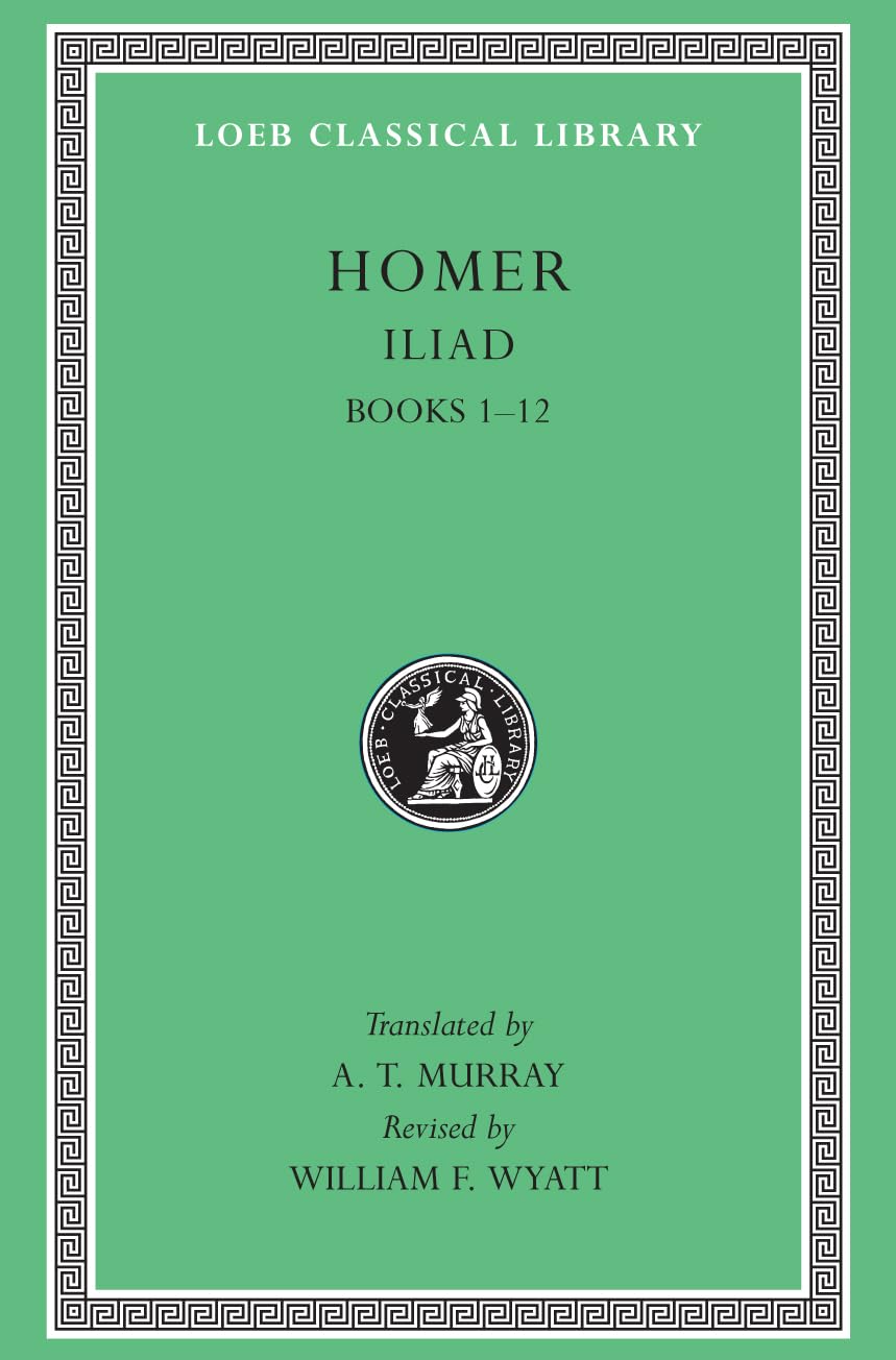 Iliad, Volume I: Books 1-12