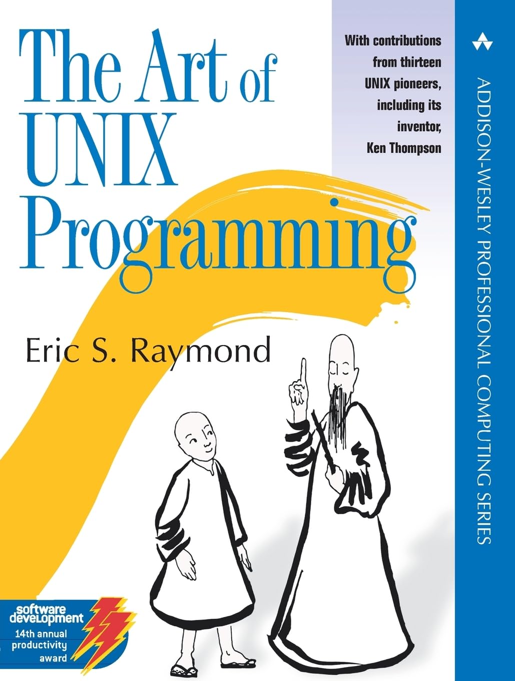 The Art of UNIX Programming (The Addison-Wesley Professional Computng ...