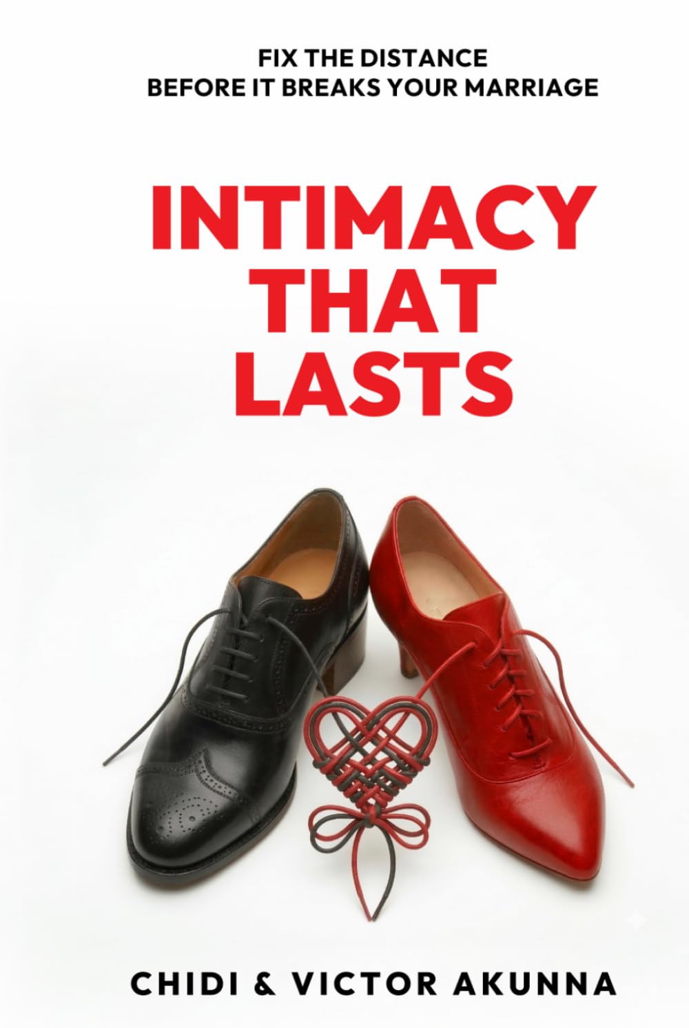 Intimacy That Lasts: Fix the Distance Before It Breaks the Marriage