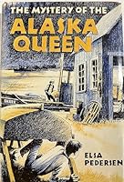 The Mystery Of The Alaska Queen B000JCR38G Book Cover