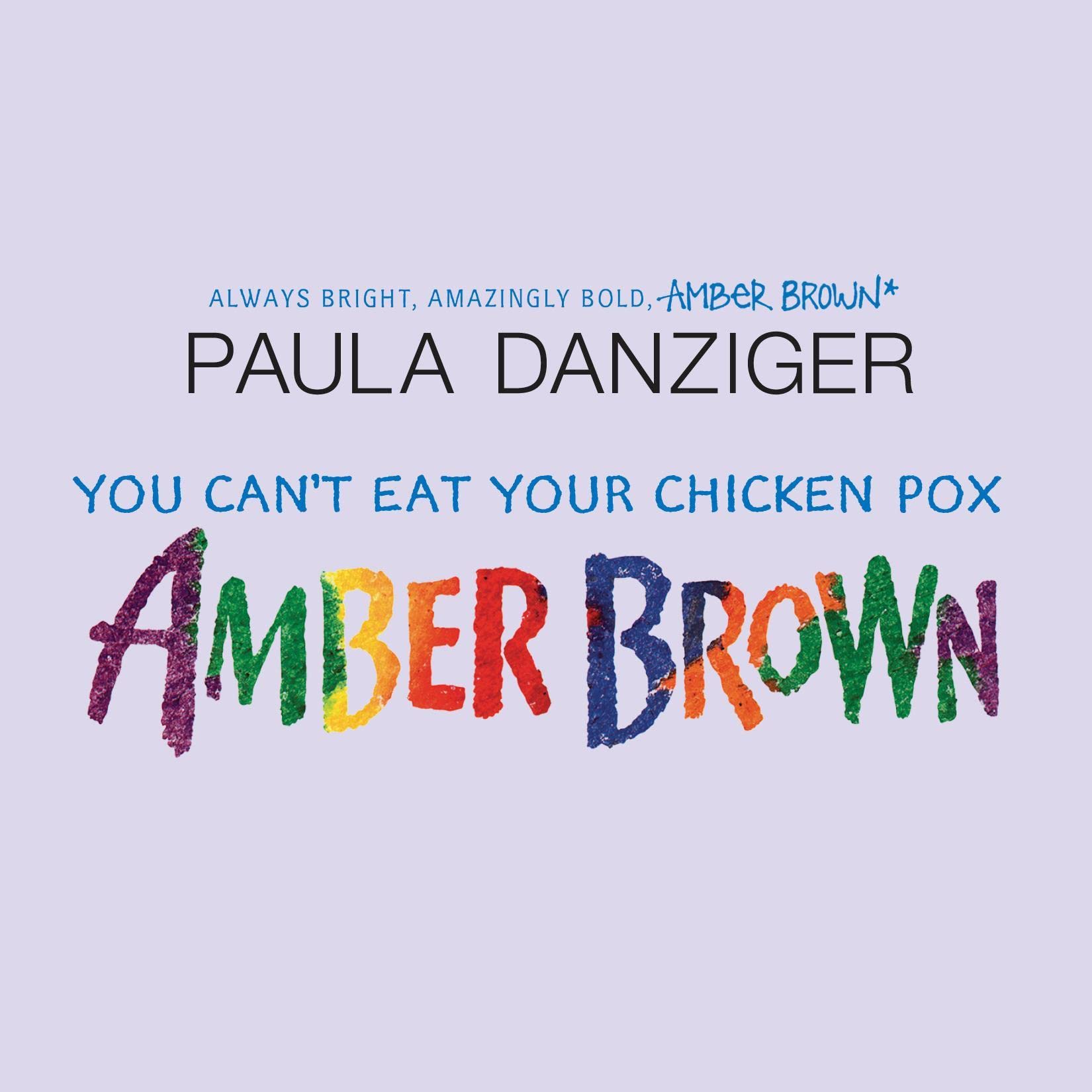Cover art for You Can't Eat Your Chicken Pox Amber Brown