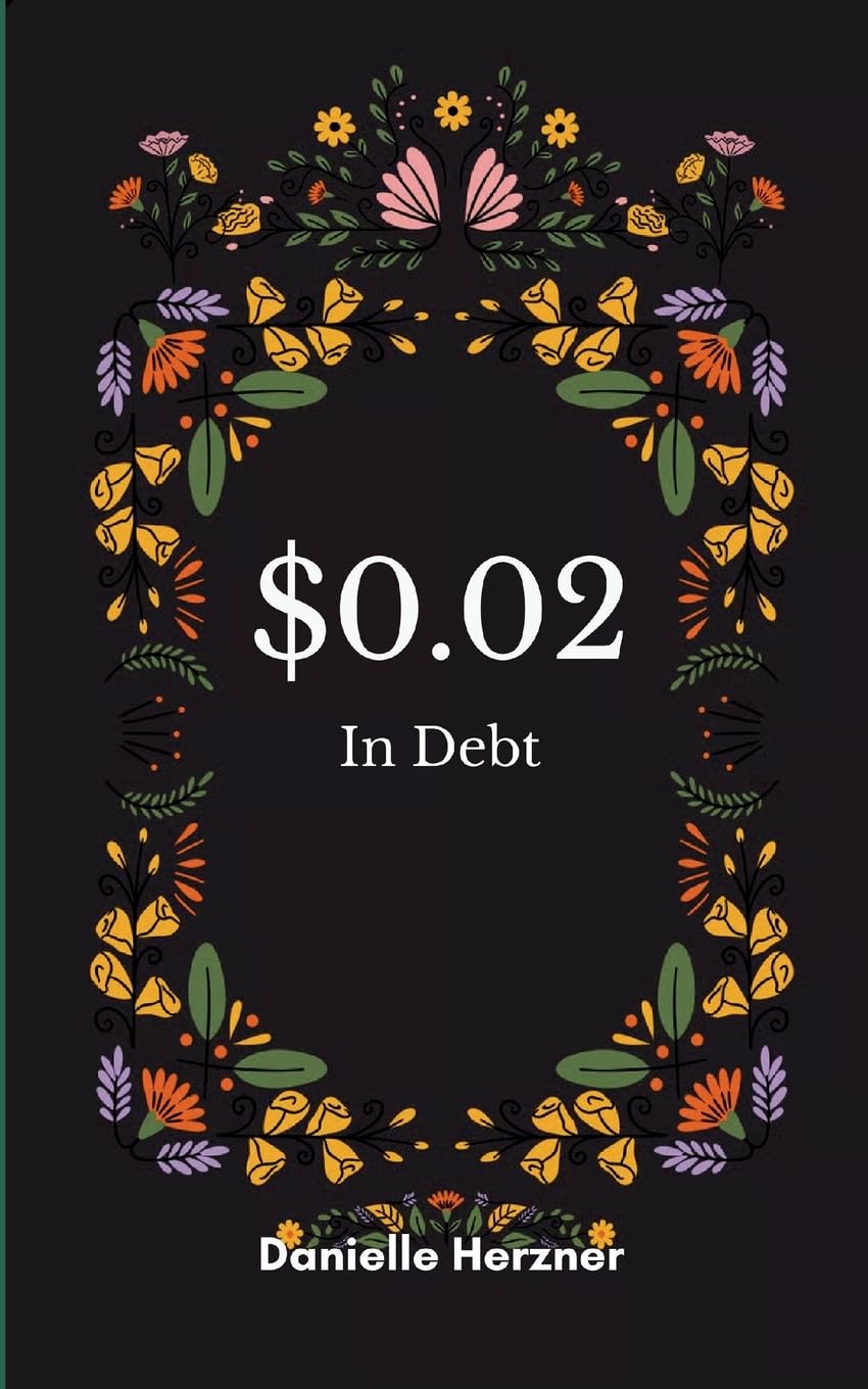 $0.02 In Debt Inner Thoughts Throughout My Great Depression