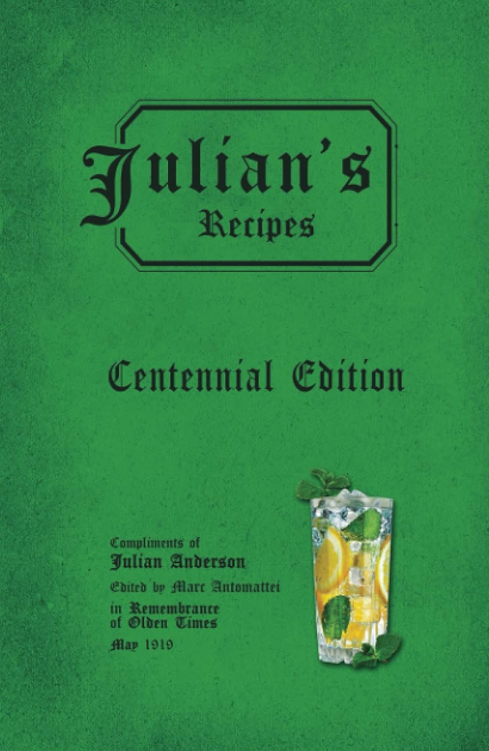 Julian's Recipes: Centennial Edition